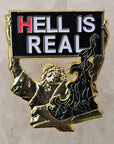 Hell Is Real Fear The Wrath Of God Funny Scary 3D Enamel Pins Hat Pins Lapel Pin Brooch Badge Festival Pin